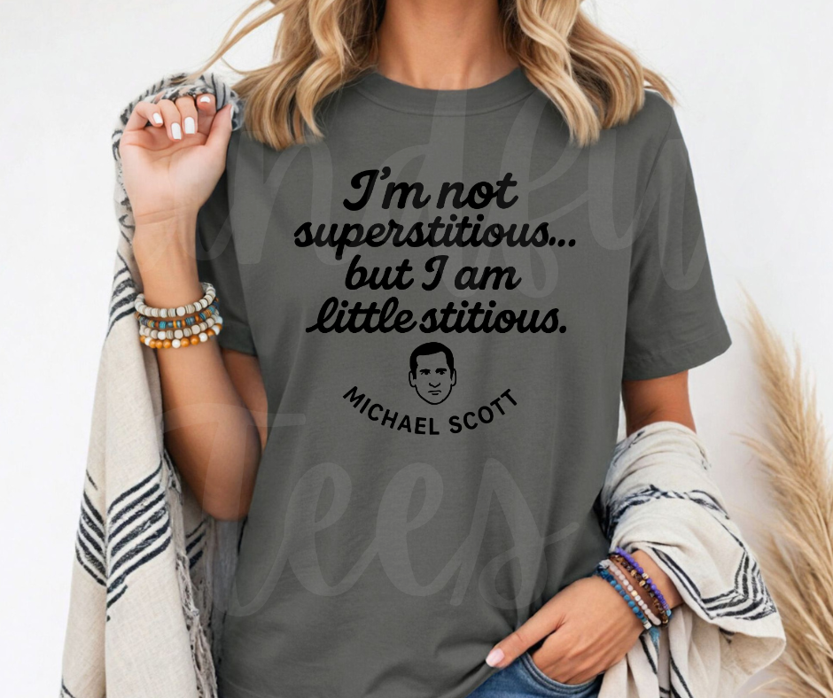 "I'm Not Superstitious" Sarcastic Design The Office Inspired Unisex heavyweight t-shirt