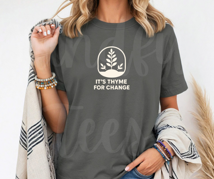 "It's Thyme For Change" Funny Plant Lover Tee Design Unisex heavyweight t-shirt