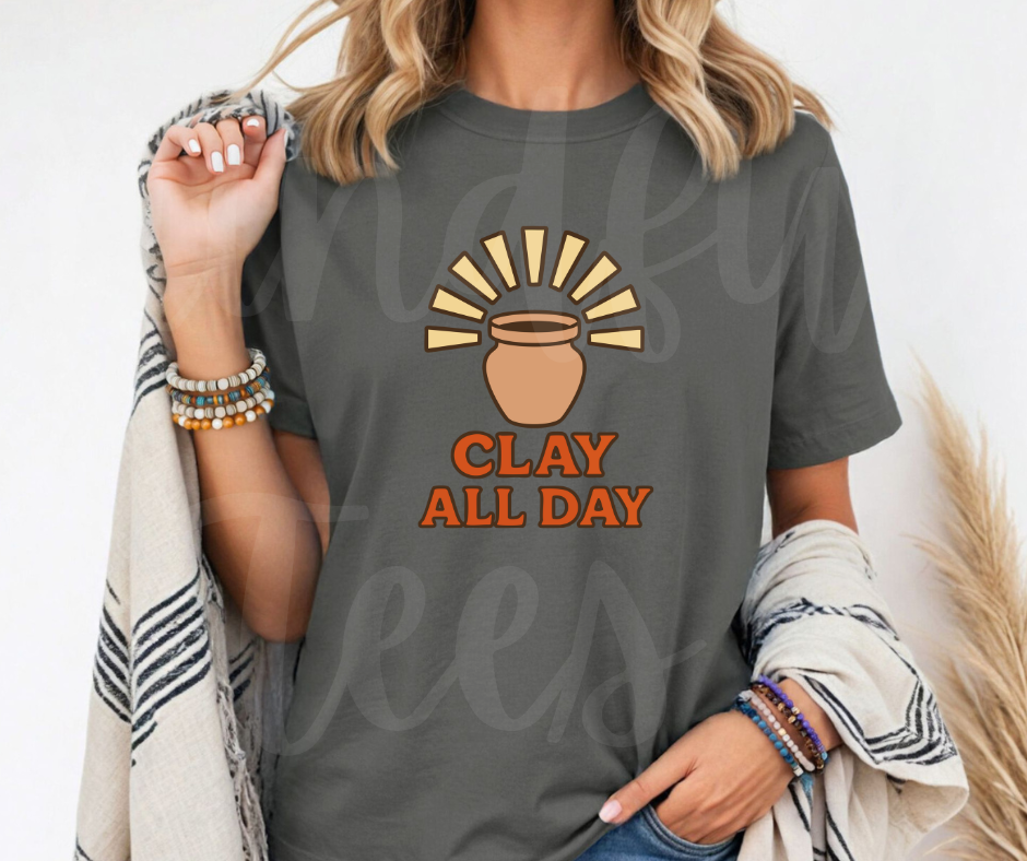 "Clay All Day" Funny Design Pottery Clay Hobby Inspired Unisex heavyweight t-shirt