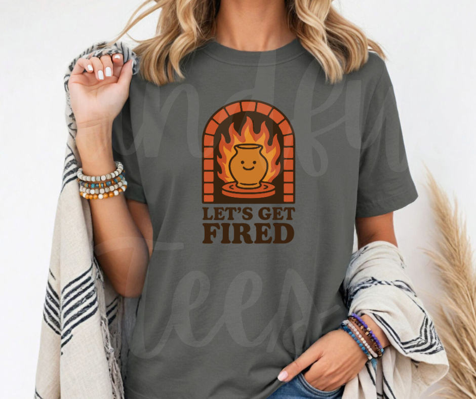 "Let's Get Fired" Funny Design Pottery Clay Hobby Inspired Unisex heavyweight t-shirt