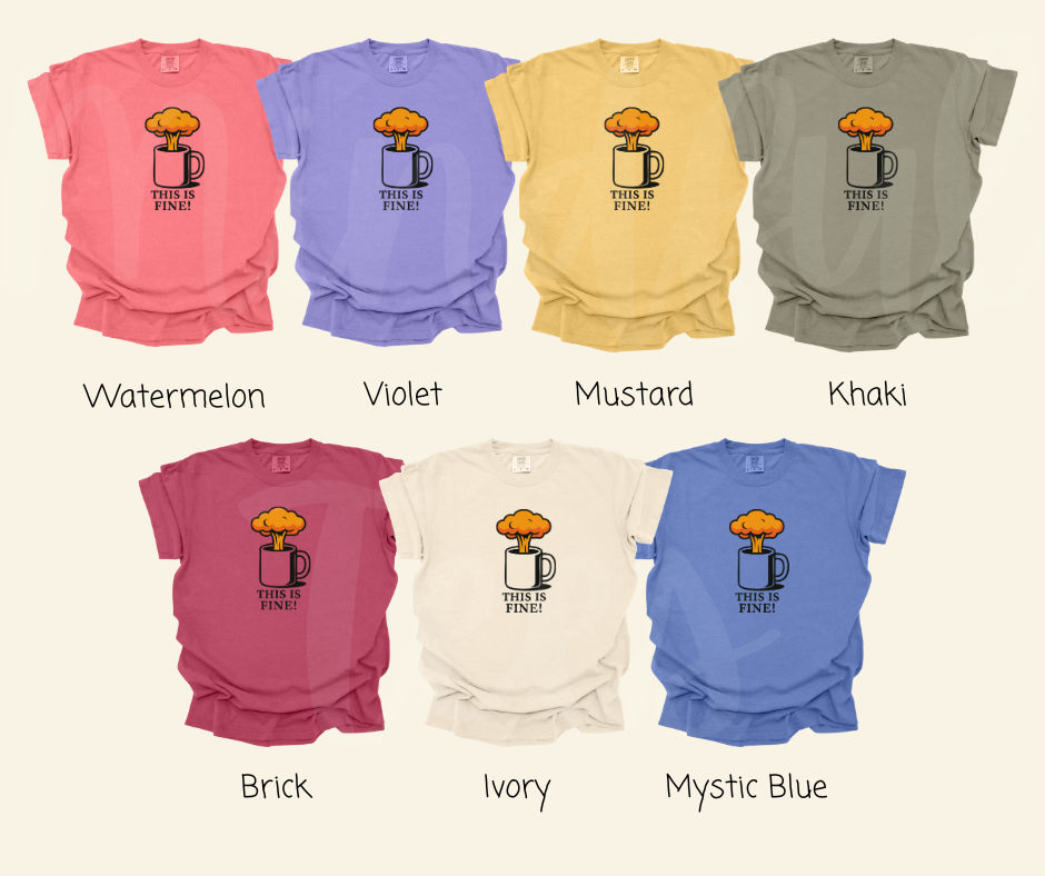 "This Is Fine" Sarcastic Design Unisex heavyweight t-shirt