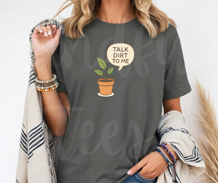 "Talk Dirt To Me" Funny Plant Lover Tee Design Unisex heavyweight t-shirt