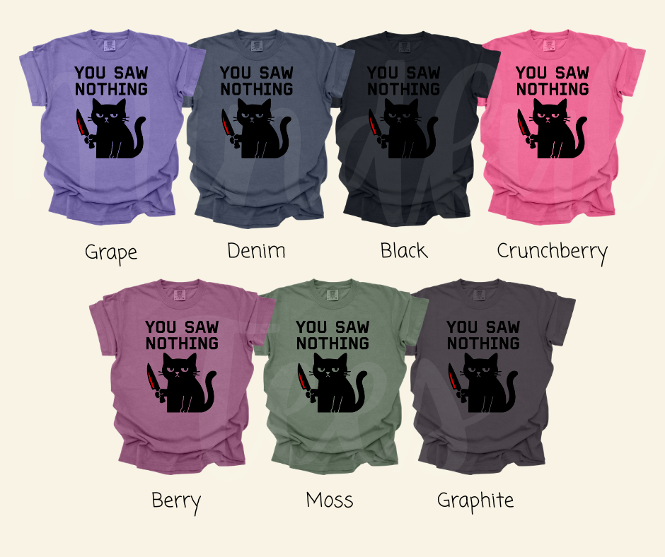 "You Saw Nothing" Sarcastic Design Unisex heavyweight t-shirt