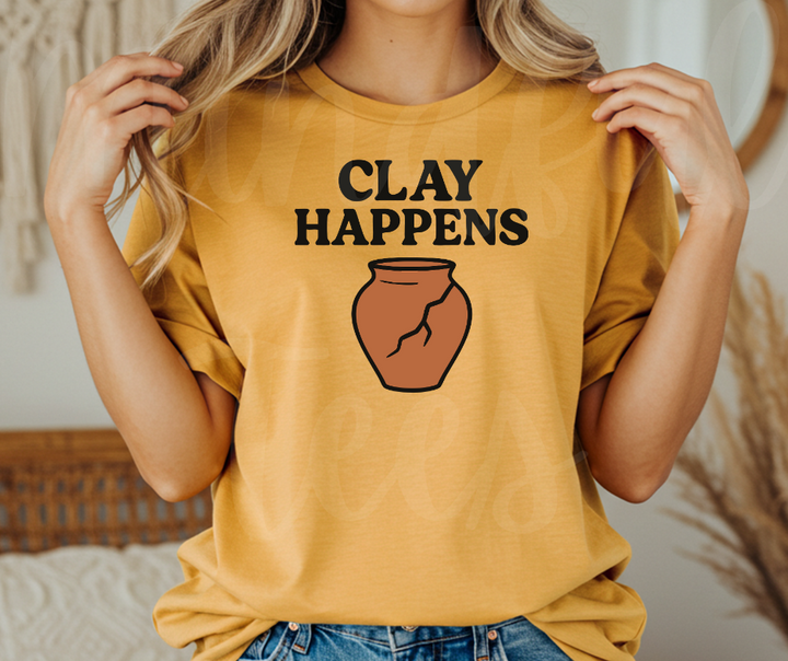 "Clay Happens" Funny Design Pottery Clay Hobby Inspired Unisex heavyweight t-shirt