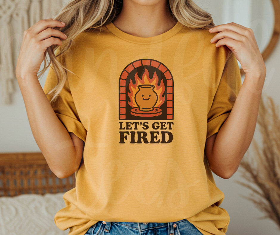 "Let's Get Fired" Funny Design Pottery Clay Hobby Inspired Unisex heavyweight t-shirt