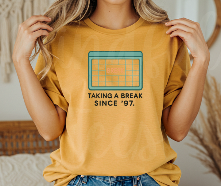 "Taking A Break" Sarcastic Design Friends Inspired Unisex heavyweight t-shirt