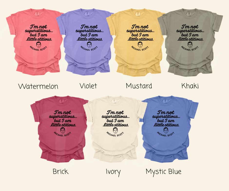 "I'm Not Superstitious" Sarcastic Design The Office Inspired Unisex heavyweight t-shirt