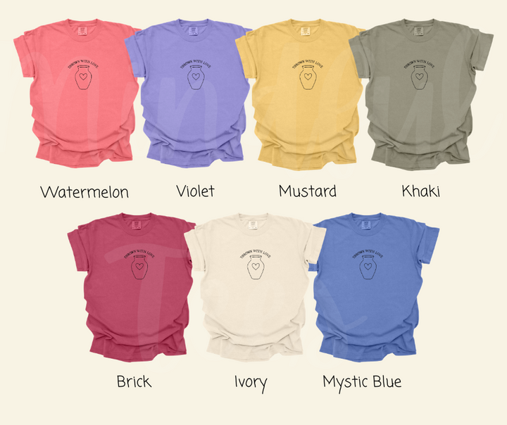 "Thrown With Love" Funny Design Pottery Clay Hobby Inspired Unisex heavyweight t-shirt