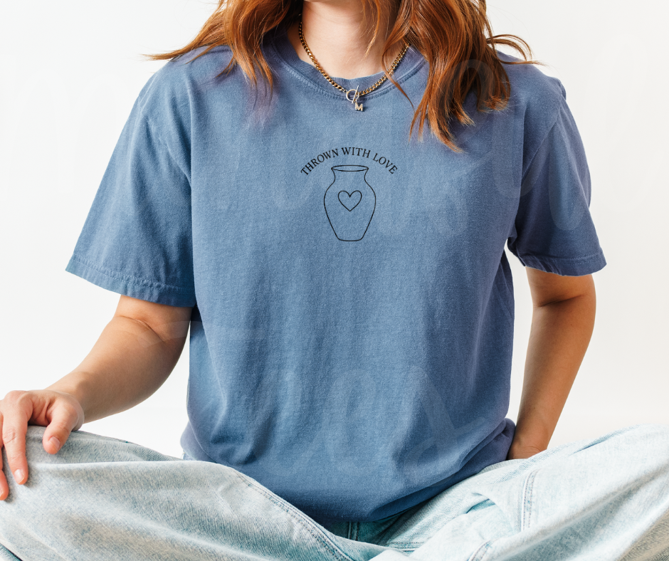 "Thrown With Love" Funny Design Pottery Clay Hobby Inspired Unisex heavyweight t-shirt