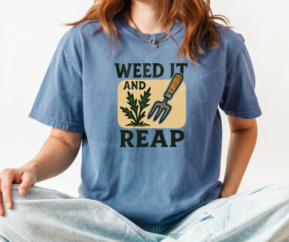"Weed it and Reap" Funny Plant Lover Tee Design Unisex heavyweight t-shirt