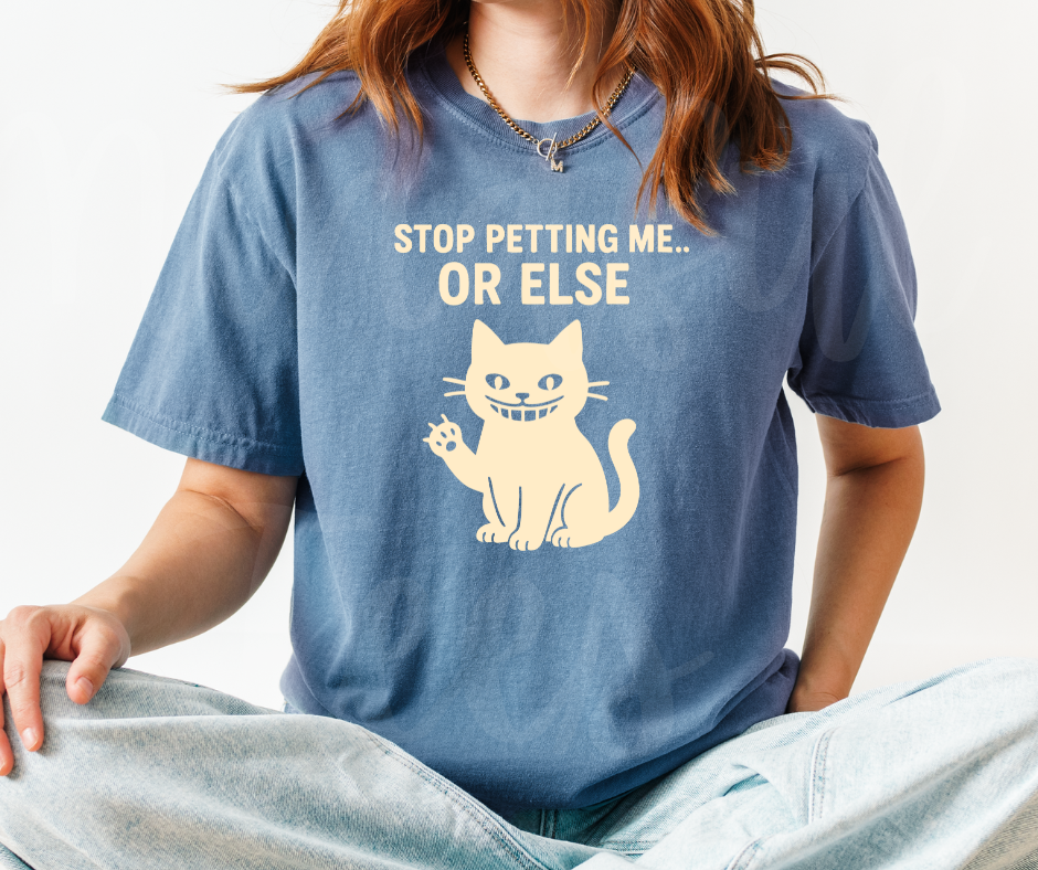 "Stop Petting Me" Sarcastic Cat Design Unisex heavyweight t-shirt