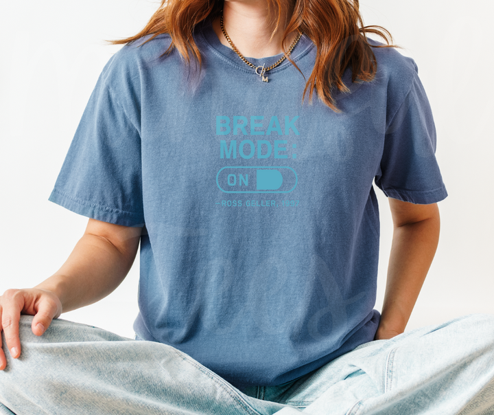 "Break Mode: ON" Sarcastic Design Friends Inspired Unisex heavyweight t-shirt