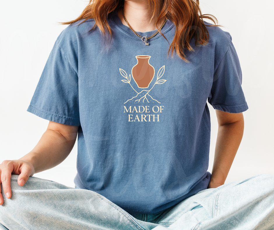 "Made Of Earth" Funny Design Pottery Clay Hobby Inspired Unisex heavyweight t-shirt