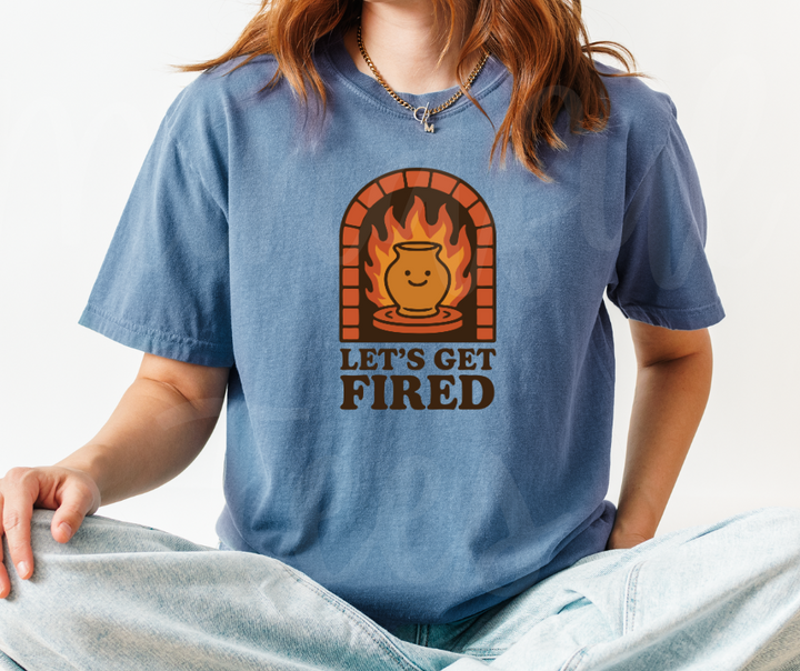 "Let's Get Fired" Funny Design Pottery Clay Hobby Inspired Unisex heavyweight t-shirt