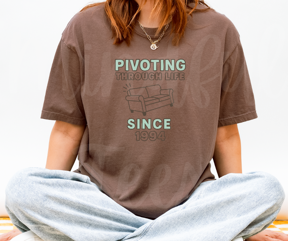 "Pivot" Sarcastic Design Friends Inspired Unisex heavyweight t-shirt
