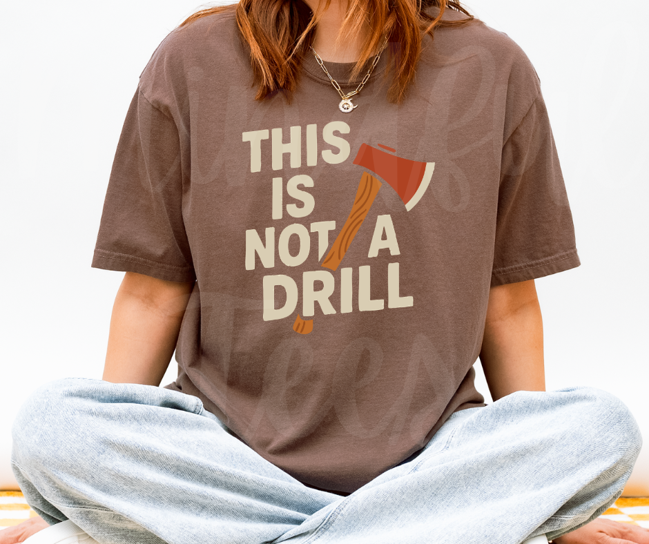 "This Is Not a Drill" Sarcastic Design Unisex heavyweight t-shirt