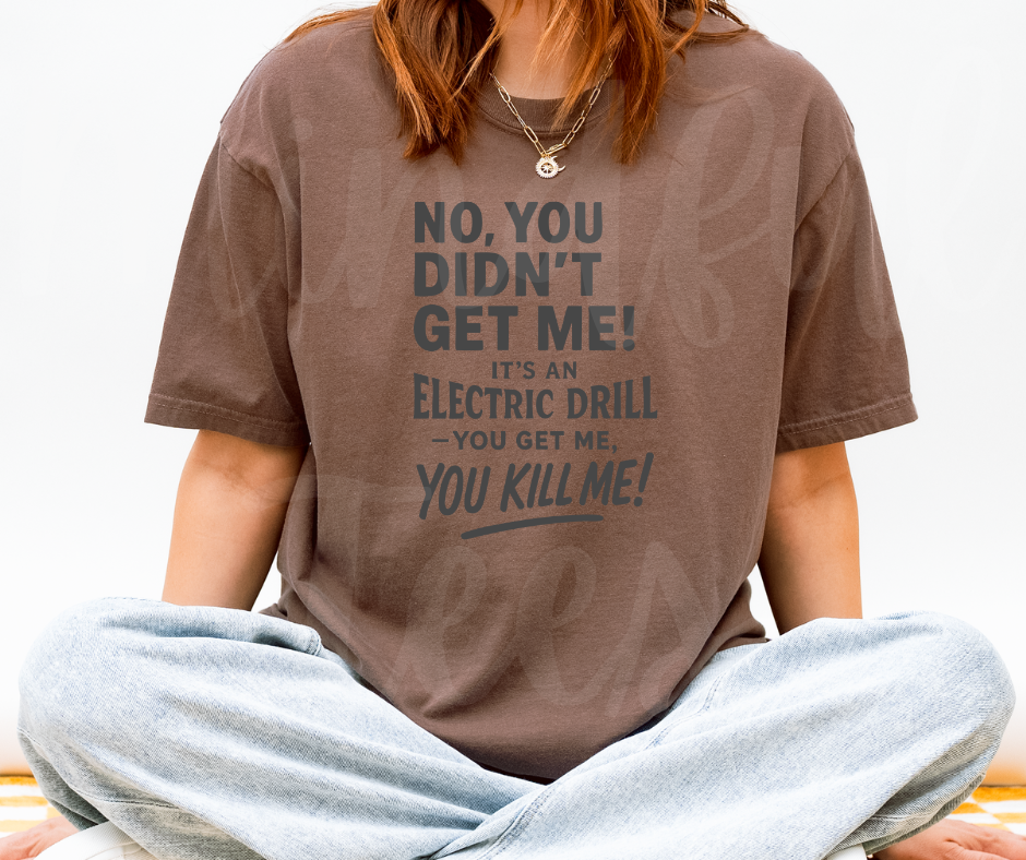 "Electric Drill" Sarcastic Design Friends Inspired Unisex heavyweight t-shirt