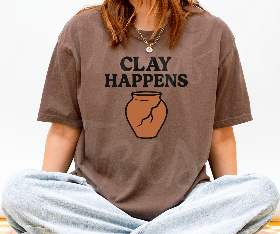 "Clay Happens" Funny Design Pottery Clay Hobby Inspired Unisex heavyweight t-shirt