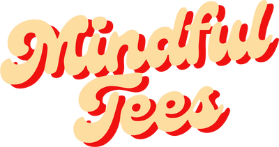 Mindful Tees