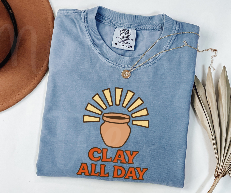 "Clay All Day" Funny Design Pottery Clay Hobby Inspired Unisex heavyweight t-shirt