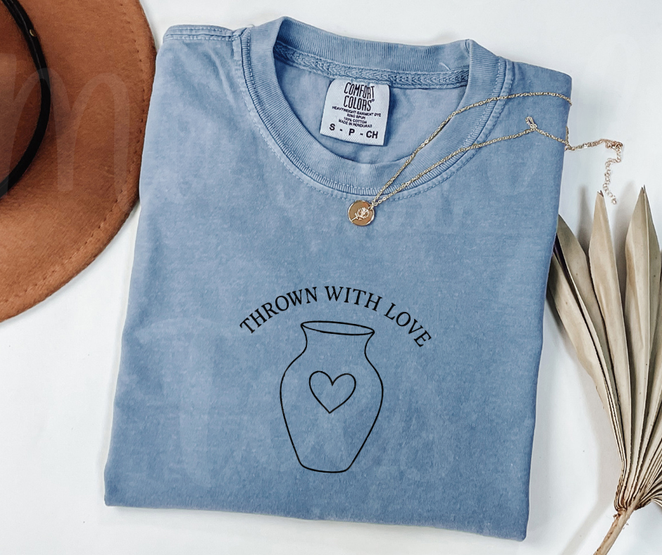 "Thrown With Love" Funny Design Pottery Clay Hobby Inspired Unisex heavyweight t-shirt