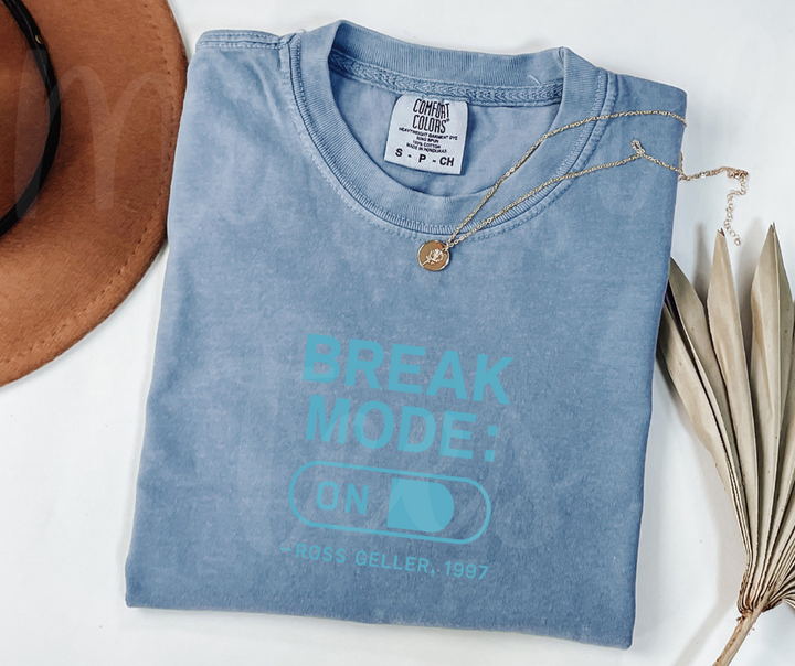 "Break Mode: ON" Sarcastic Design Friends Inspired Unisex heavyweight t-shirt