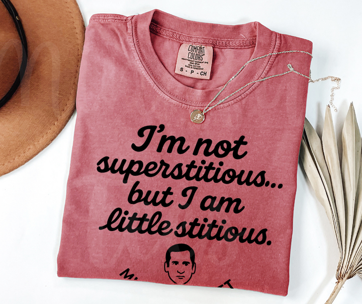 "I'm Not Superstitious" Sarcastic Design The Office Inspired Unisex heavyweight t-shirt