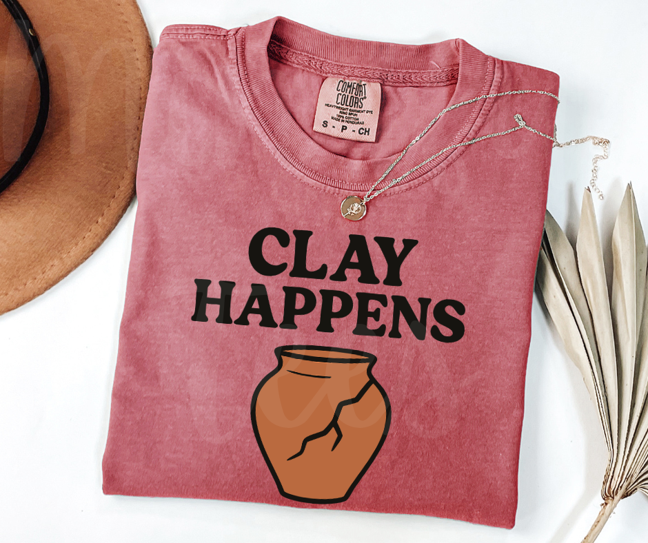 "Clay Happens" Funny Design Pottery Clay Hobby Inspired Unisex heavyweight t-shirt
