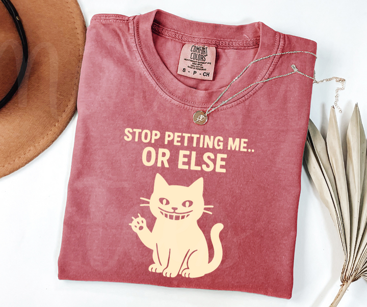 "Stop Petting Me" Sarcastic Cat Design Unisex heavyweight t-shirt