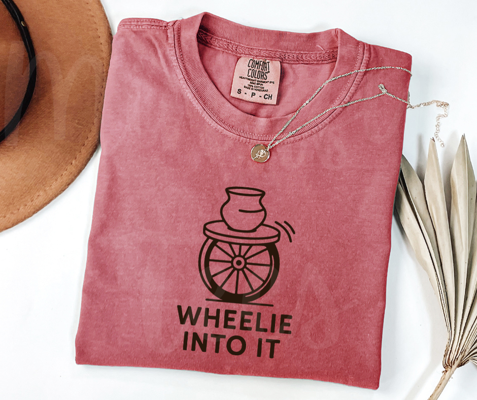 "Wheelie Into It" Funny Design Pottery Clay Hobby Inspired Unisex heavyweight t-shirt