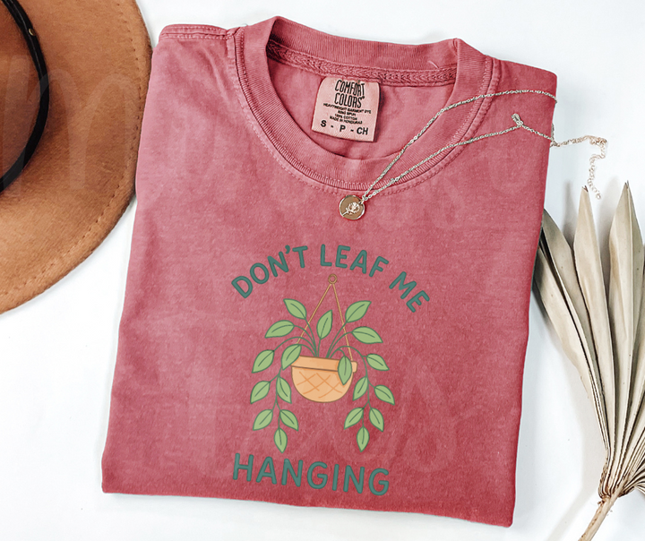 "Don't Leaf Me Hanging" Funny Plant Lover Tee Design Unisex heavyweight t-shirt