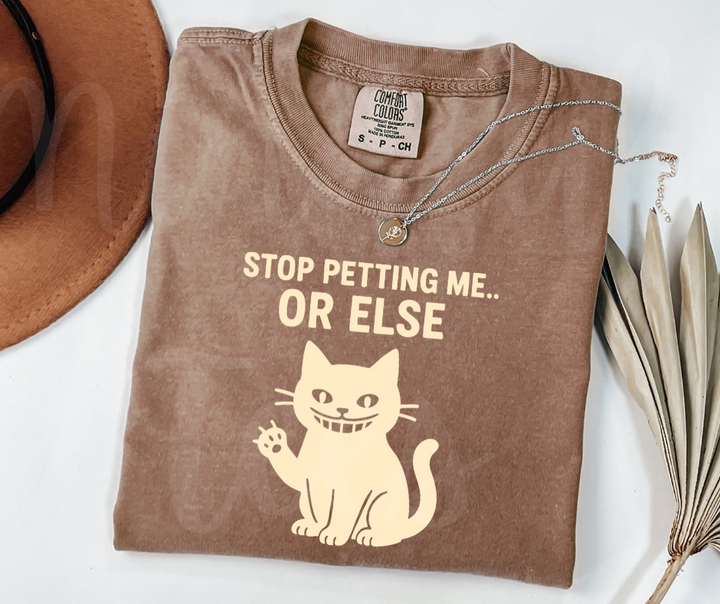 "Stop Petting Me" Sarcastic Cat Design Unisex heavyweight t-shirt
