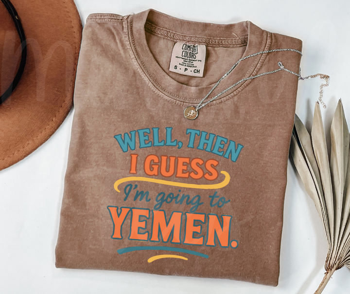 "Yemen" Sarcastic Design Friends Inspired Unisex heavyweight t-shirt