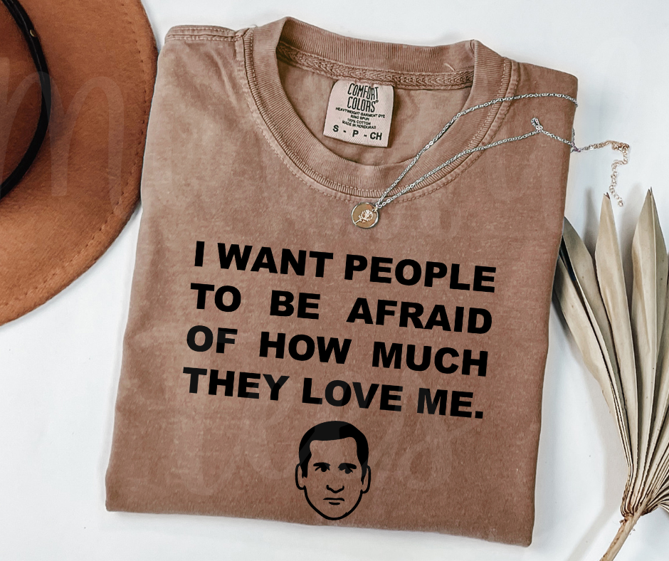 "I Want People To Be Afraid" Sarcastic Design The Office Inspired Unisex heavyweight t-shirt