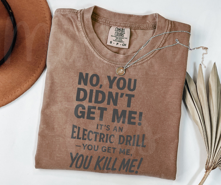 "Electric Drill" Sarcastic Design Friends Inspired Unisex heavyweight t-shirt
