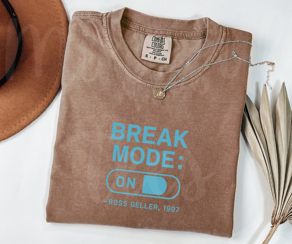 "Break Mode: ON" Sarcastic Design Friends Inspired Unisex heavyweight t-shirt