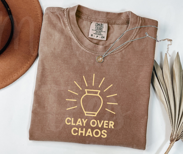 "Clay Over Chaos" Funny Design Pottery Clay Hobby Inspired Unisex heavyweight t-shirt
