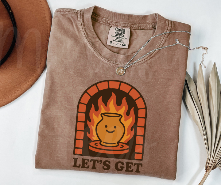 "Let's Get Fired" Funny Design Pottery Clay Hobby Inspired Unisex heavyweight t-shirt