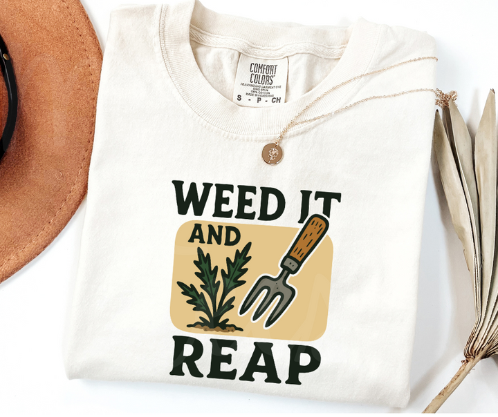 "Weed it and Reap" Funny Plant Lover Tee Design Unisex heavyweight t-shirt
