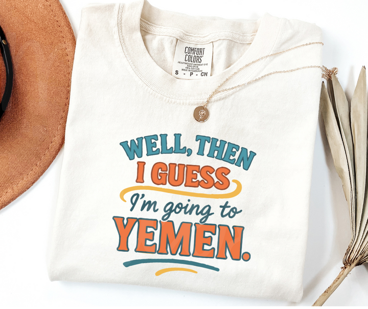 "Yemen" Sarcastic Design Friends Inspired Unisex heavyweight t-shirt