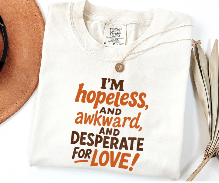 "Desperate For Love" Sarcastic Design Friends Inspired Unisex heavyweight t-shirt