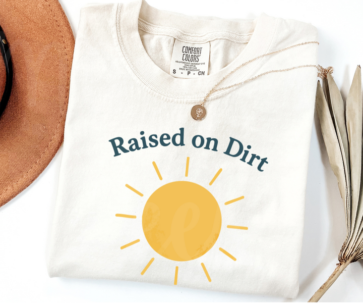 "Raised on Dirt and Sunshine" Funny Plant Lover Tee Design Unisex heavyweight t-shirt