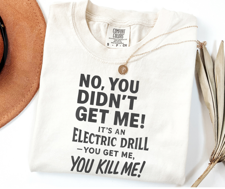 "Electric Drill" Sarcastic Design Friends Inspired Unisex heavyweight t-shirt