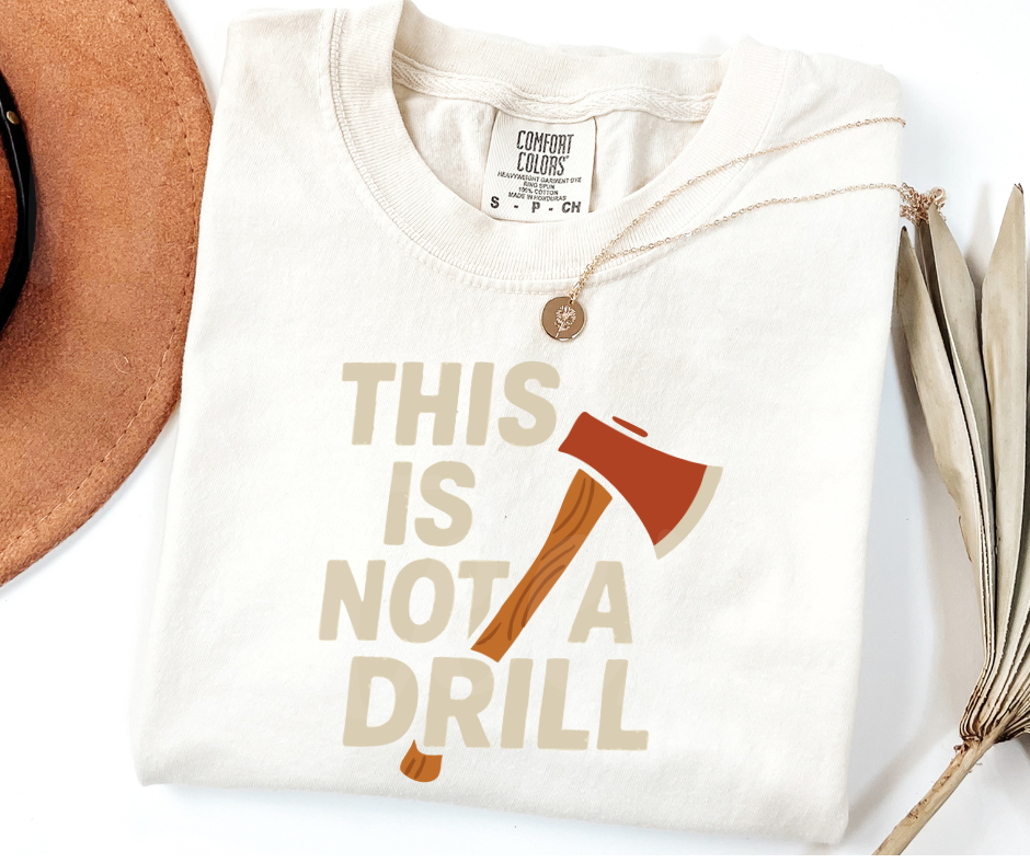 "This Is Not a Drill" Sarcastic Design Unisex heavyweight t-shirt