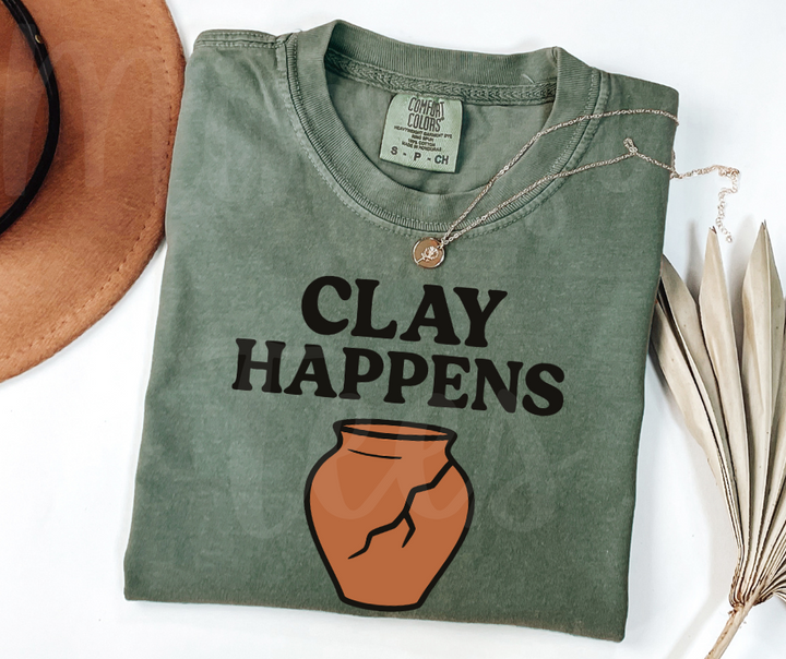 "Clay Happens" Funny Design Pottery Clay Hobby Inspired Unisex heavyweight t-shirt