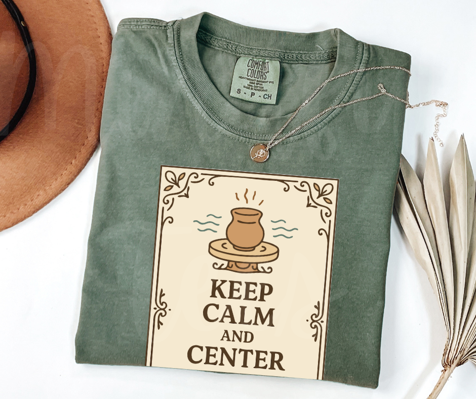 "Keep Calm And Center The Clay" Funny Design Pottery Clay Hobby Inspired Unisex heavyweight t-shirt