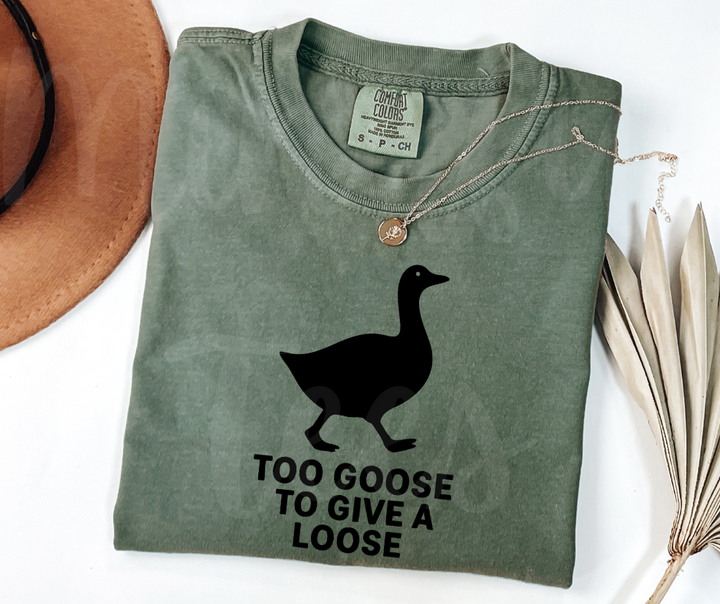 "Too Goose" Sarcastic Design Unisex heavyweight t-shirt