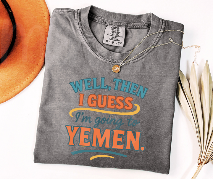 "Yemen" Sarcastic Design Friends Inspired Unisex heavyweight t-shirt
