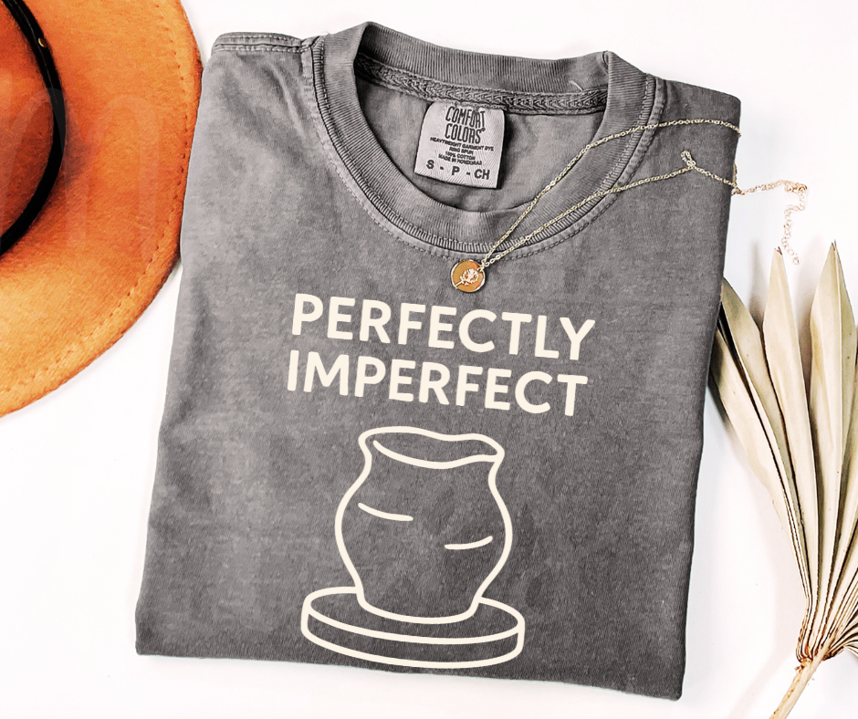 "Perfectly Imperfect" Funny Design Pottery Clay Hobby Inspired Unisex heavyweight t-shirt
