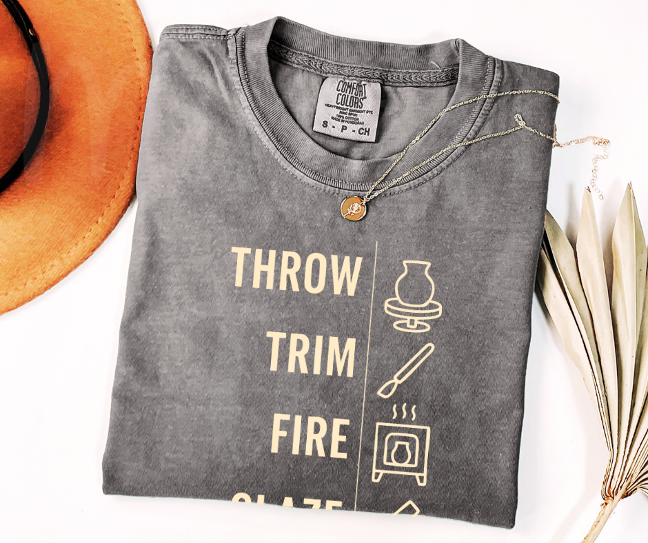 "Throw, Trim, Fire" Funny Design Pottery Clay Hobby Inspired Unisex heavyweight t-shirt